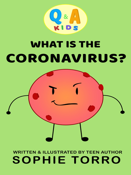 Title details for What is the Coronavirus? by Sophie Torro - Available